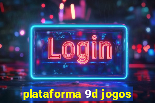 plataforma 9d jogos